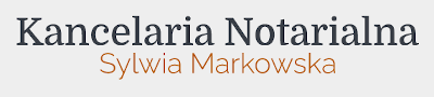 Kancelaria Notarialna Sylwia Markowska